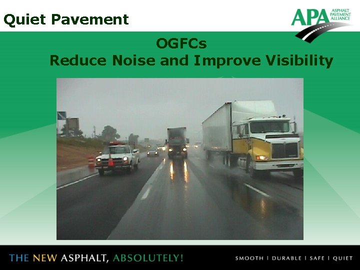 Quiet Pavement OGFCs Reduce Noise and Improve Visibility 