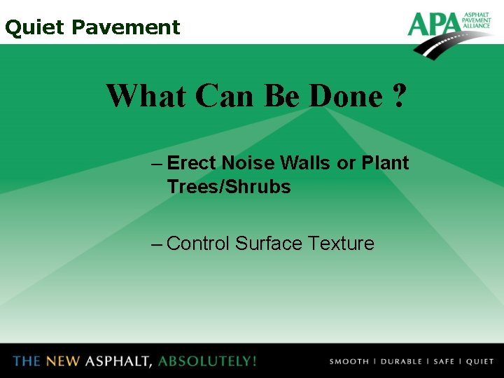 Quiet Pavement What Can Be Done ? – Erect Noise Walls or Plant Trees/Shrubs