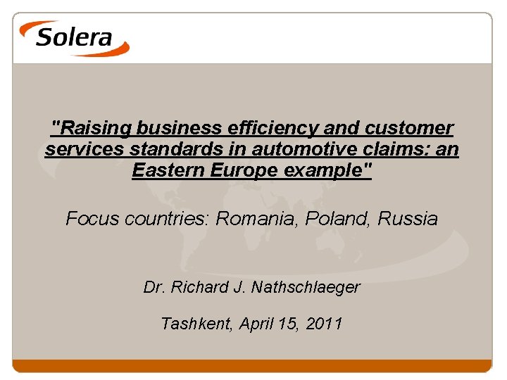 "Raising business efficiency and customer services standards in automotive claims: an Eastern Europe example"