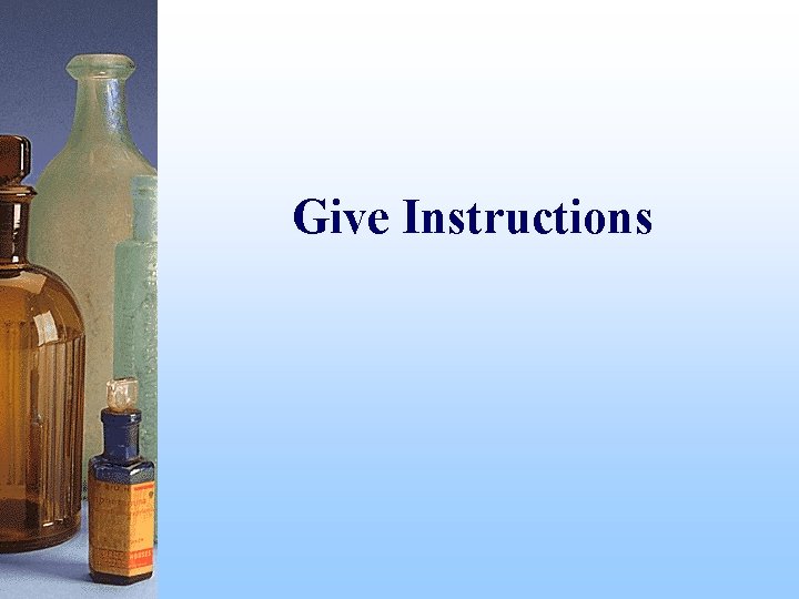 Give Instructions 