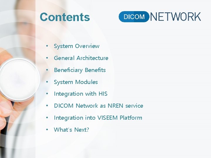 Contents • System Overview • General Architecture • Beneficiary Benefits • System Modules •