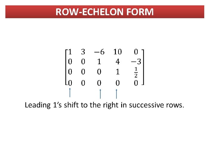 ROW-ECHELON FORM 