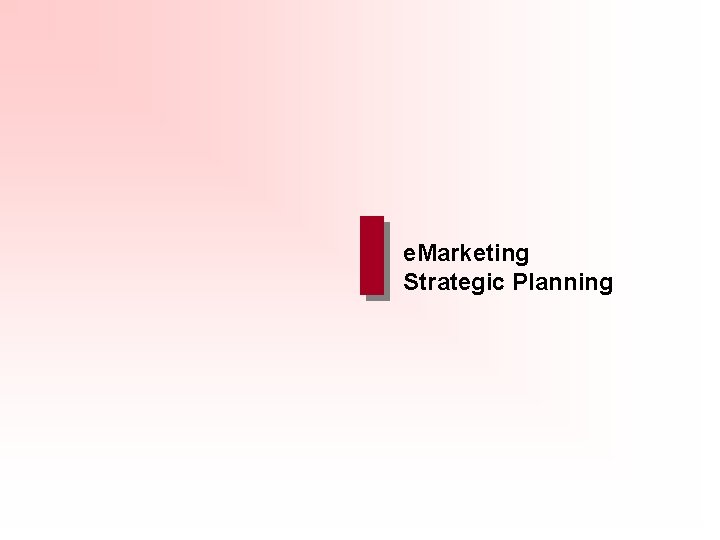 e. Marketing Strategic Planning 