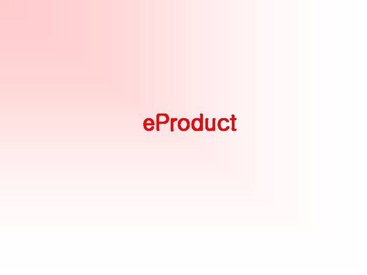 e. Product 