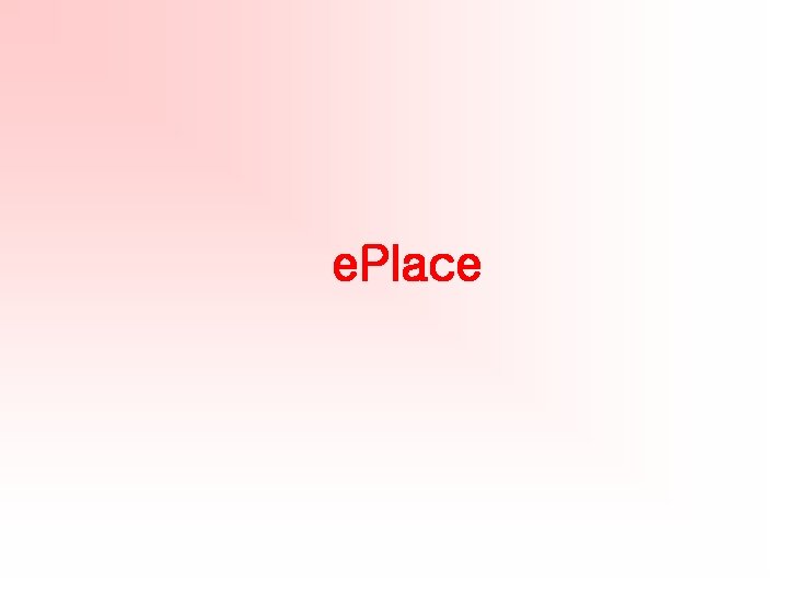 e. Place 