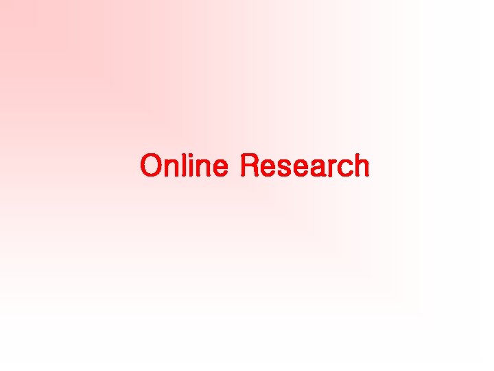 Online Research 