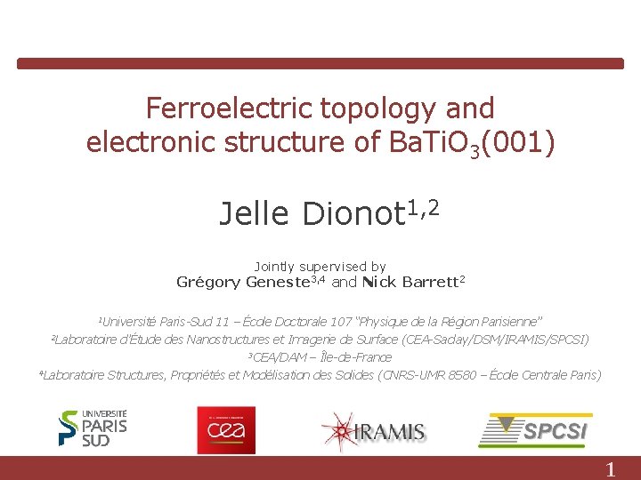 Ferroelectric topology and electronic structure of Ba. Ti. O 3(001) Jelle Dionot 1, 2