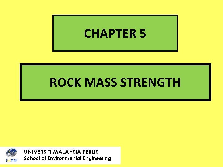 CHAPTER 5 ROCK MASS STRENGTH 