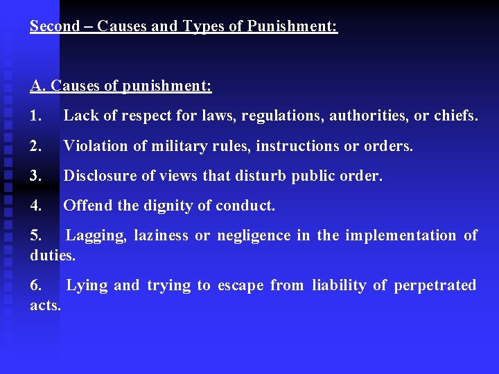 Second – Causes and Types of Punishment: A. Causes of punishment: 1. Lack of
