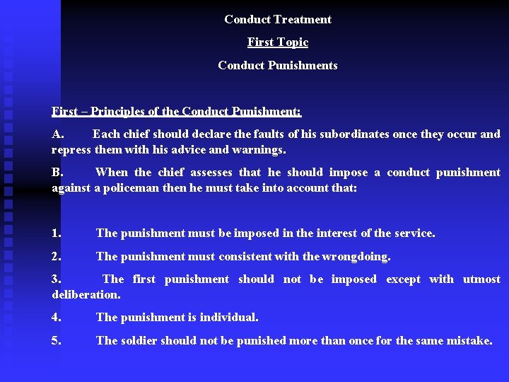 Conduct Treatment First Topic Conduct Punishments First – Principles of the Conduct Punishment: A.