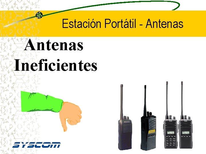 Estación Portátil - Antenas Ineficientes 