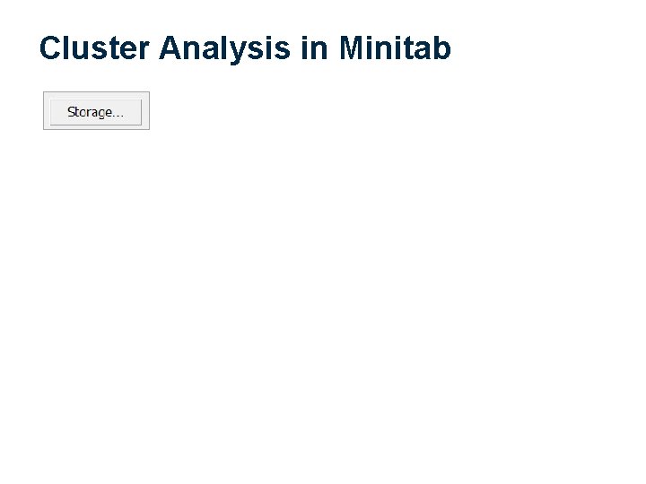 Cluster Analysis in Minitab 