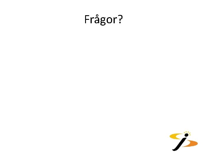 Frågor? 