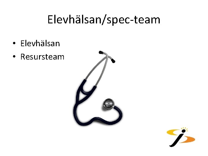 Elevhälsan/spec-team • Elevhälsan • Resursteam 