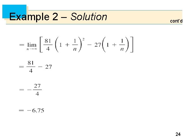 Example 2 – Solution cont’d 24 