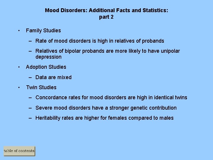 Mood Disorders: Additional Facts and Statistics: part 2 • Family Studies – Rate of
