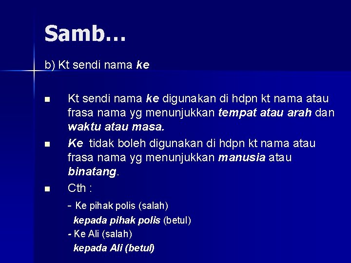 Samb… b) Kt sendi nama ke n n n Kt sendi nama ke digunakan