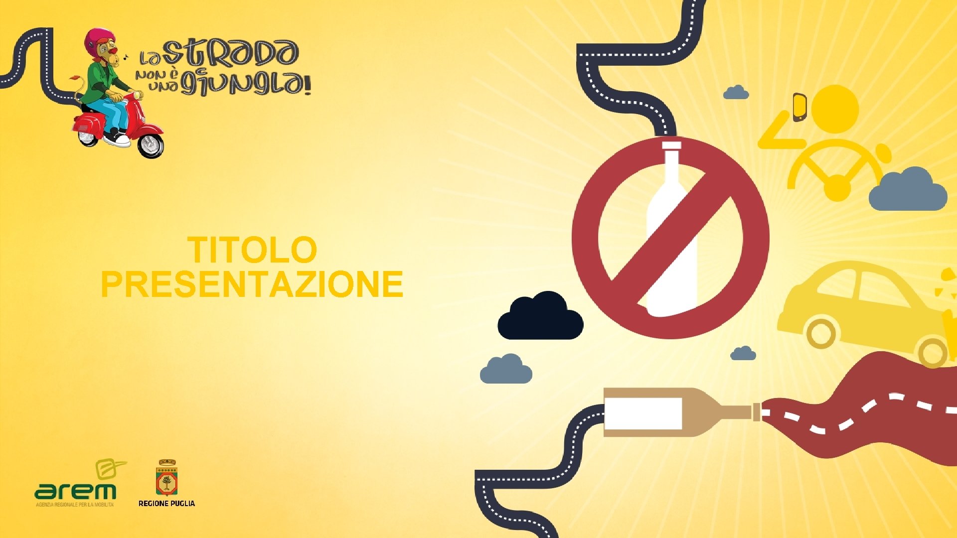 TITOLO PRESENTAZIONE LA STRADA NON E’ UNA GIUNGLA TITOLO PRESENTAZIONE LA STRADA NON E’ UNA GIUNGLA