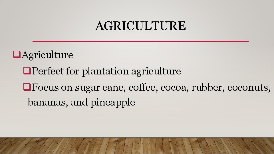 AGRICULTURE q. Agriculture q. Perfect for plantation agriculture q. Focus on sugar cane, coffee,