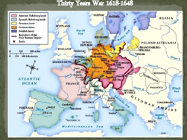 Thirty Years War 1618 -1648 Thirty Years War 1618 -1648