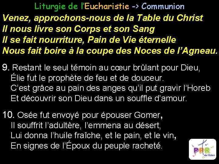 Liturgie de l’Eucharistie -> Communion Venez, approchons-nous de la Table du Christ Il nous