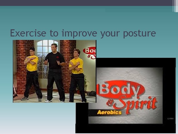 Exercise to improve your posture 