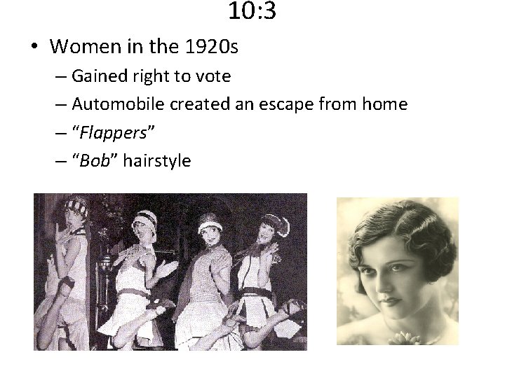 10: 3 • Women in the 1920 s – Gained right to vote –