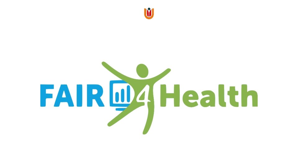 FAIR 4 Health FAIR 4 Health