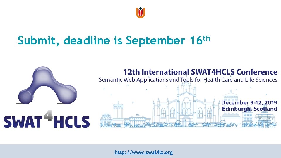 Submit, deadline is September 16 th http: //www. swat 4 ls. org Submit, deadline is September 16 th http: //www. swat 4 ls. org