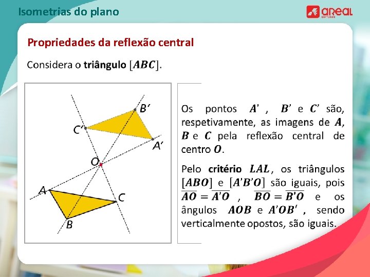 Isometrias do plano Propriedades da reflexão central 