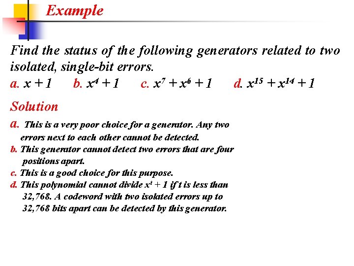 Example Find the status of the following generators related to two isolated, single-bit errors.