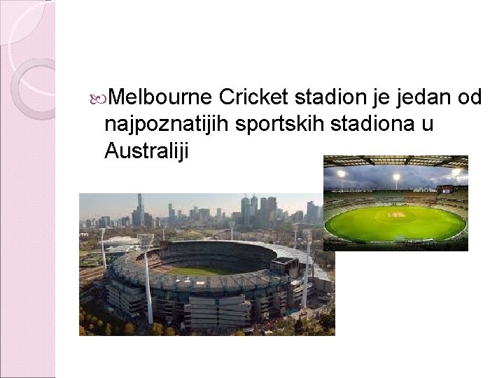  Melbourne Cricket stadion je jedan od najpoznatijih sportskih stadiona u Australiji 