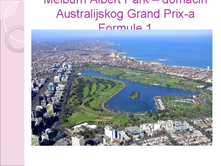 Melburn Albert Park – domac in Australijskog Grand Prix-a Formule 1 