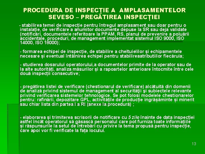 PROCEDURA DE INSPECȚIE A AMPLASAMENTELOR SEVESO – PREGĂTIREA INSPECȚIEI - stabilirea temei de inspecție