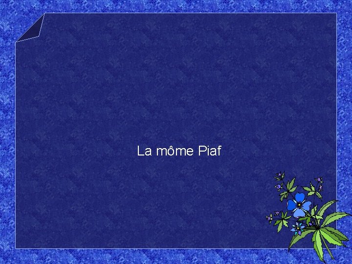 La môme Piaf 