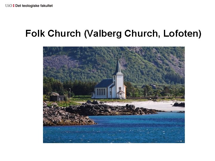 Folk Church (Valberg Church, Lofoten) 