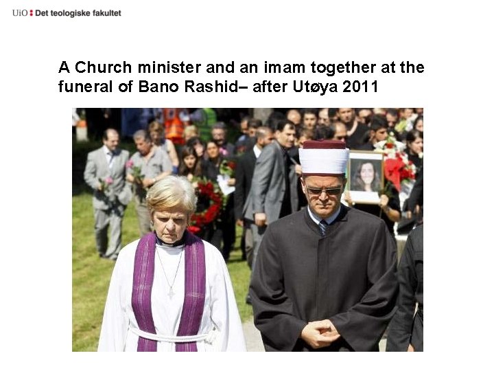 A Church minister and an imam together at the funeral of Bano Rashid– after