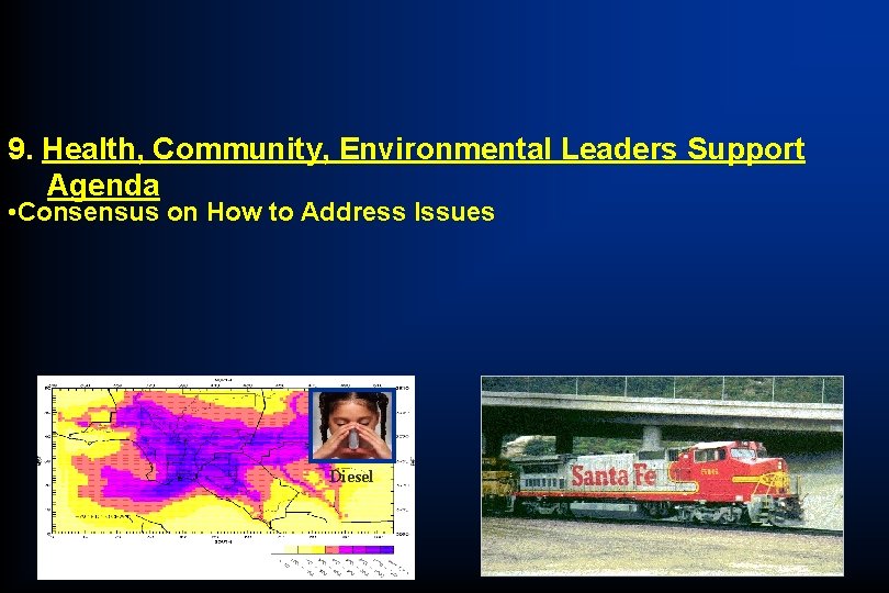 9. Health, Community, Environmental Leaders Support Agenda • Consensus on How to Address Issues