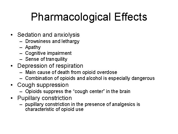 Pharmacological Effects • Sedation and anxiolysis – – Drowsiness and lethargy Apathy Cognitive impairment Pharmacological Effects • Sedation and anxiolysis – – Drowsiness and lethargy Apathy Cognitive impairment