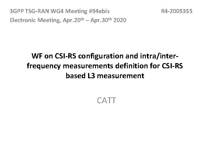 3 GPP TSG-RAN WG 4 Meeting #94 ebis Electronic Meeting, Apr. 20 th –