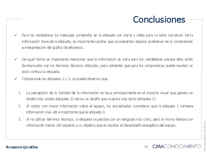 Conclusiones Para los vendedores los mensajes contenidos en la etiqueta son claros y útiles