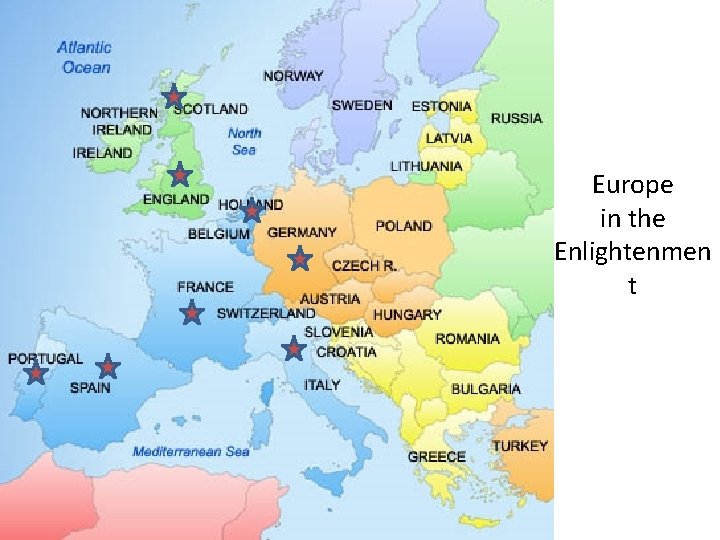 Europe in the Enlightenmen t Europe in the Enlightenmen t