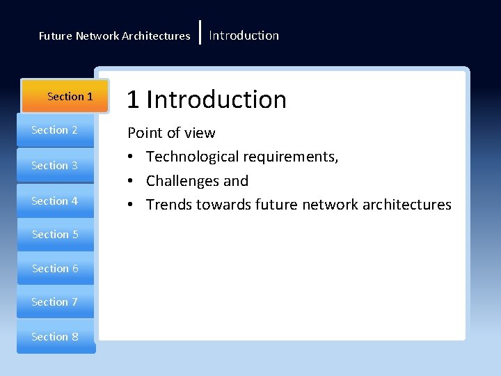 Future Network Architectures Section 1 Section 2 Section 3 Section 4 Section 5 Section