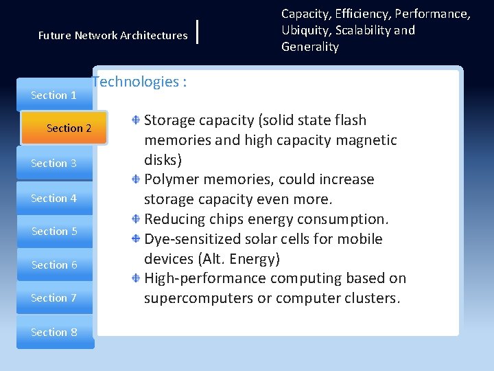 Future Network Architectures Section 1 Technologies : Section 2 Section 3 Section 4 Section