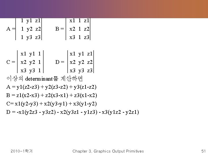  1 y 1 z 1 x 1 1 z 1 A = 1