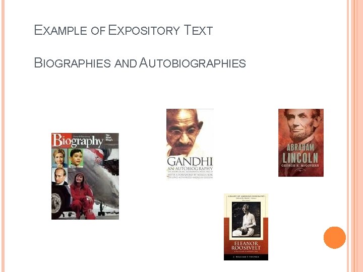 EXAMPLE OF EXPOSITORY TEXT BIOGRAPHIES AND AUTOBIOGRAPHIES 