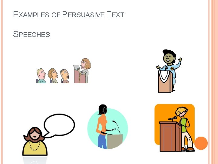 EXAMPLES OF PERSUASIVE TEXT SPEECHES 