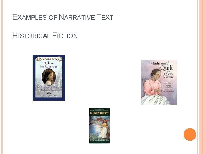 EXAMPLES OF NARRATIVE TEXT HISTORICAL FICTION 