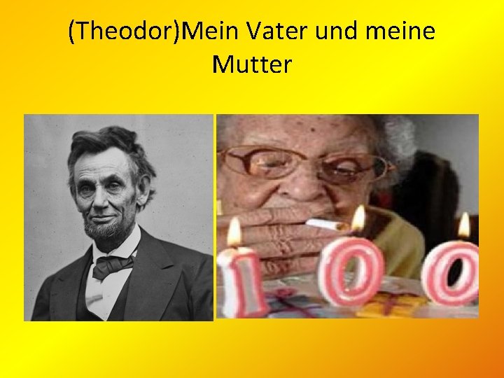 (Theodor)Mein Vater und meine Mutter 