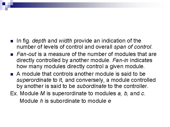 In fig. depth and width provide an indication of the number of levels of